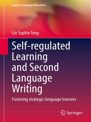 cover image of Self-regulated Learning and Second Language Writing